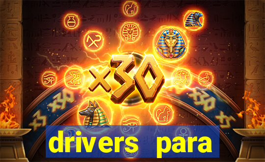 drivers para windows 7 64 bits